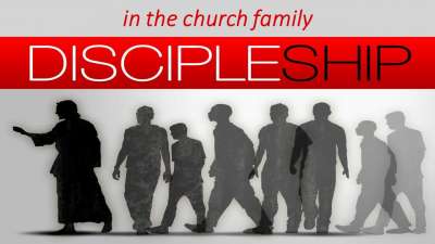 Discipleship in the Church Family