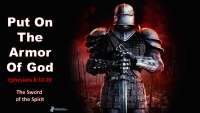 Basic Training - The Whole Armor of God - The Sword of the Spirit