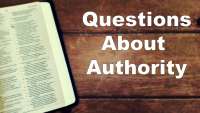 Questions About Authority - 1