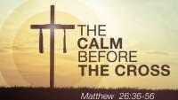 Calm Before The Cross